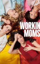 Workin’ Moms (2017)