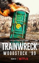 Trainwreck: Woodstock ’99 (2022)