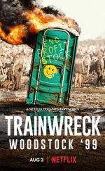Trainwreck: Woodstock ’99 (2022)