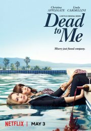 Dead to Me (2019-2022)