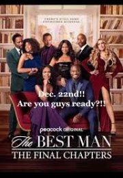 The Best Man: The Final Chapters (2022)
