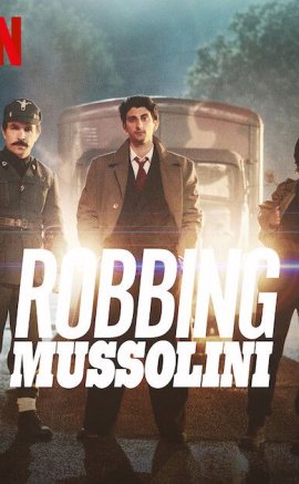 Robbing Mussolini (2022)